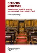 Derecho Mercantil: Obra Adaptada al Temario de Oposición Para el Acceso a la Carrera Judicial y Fiscal (Oposición Acceso a la Carrera Judicial y Fiscal)