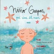 Niño Gaspar que Viene del mar (in Spanish)