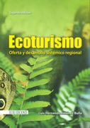 Ecoturismo. Oferta y desarrollo sistémico regional