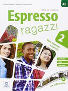 Espresso Ragazzi: Libro Studente e Esercizi + cd Audio + dvd 2 (en Italiano)