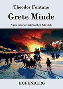 Grete Minde: Nach Einer Altmärkischen Chronik (en Alemán)