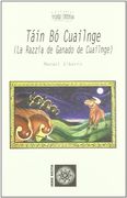 Táin bó Cuailnge: La Razzia de Ganado de Cuailnge [Jul 01, 2005] Alberro, Manuel