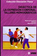 Didactica de la Expresion Corporal: Talleres Monograficos