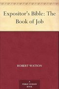 Expositor's Bible: The Book of job (en Inglés)
