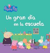 Peppa pig - un gran día en la escuela (in Spanish)