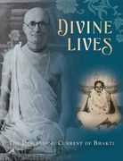 Divine Lives: The Descending Current of Bhakti (en Inglés)
