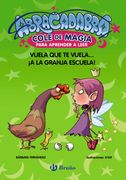 Abracadabra, Cole de Magia Para Aprender a Leer, 2. Vuela que te Vuela¡ A la Granja Escuela!
