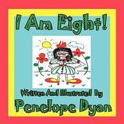 i am eight! (en Inglés)