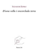 D'Una Vella I Encerclada Terra - Salvador Espriu - Tres I Quatre