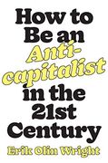 How to be an Anticapitalist in the Twenty-First Century (en Inglés)