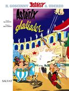 Astérix Gladiador (Castellano - a Partir de 10 Años - Astérix - la Colección Clásica)