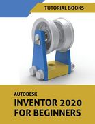Autodesk Inventor 2020 For Beginners (en Inglés)
