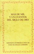 Más de mil y un Cuentos del Siglo de Oro.