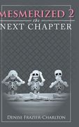 Mesmerized 2: The Next Chapter (en Inglés)