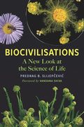 Biocivilisations: A new Look at the Science of Life (en Inglés)