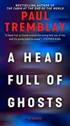 A Head Full of Ghosts: A Novel (en Inglés)