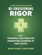 A Visual, Step-By-Step Guide for Re-Envisioning Rigor (en Inglés)