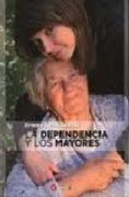 La Dependencia Y Los Mayores