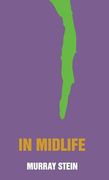 In Midlife: A Jungian Perspective (en Inglés)