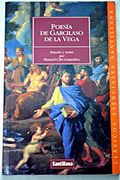 Poesia de garcilaso de la Vega (Clasicos Esenciales Santillana)