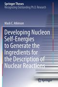 Developing Nucleon Self-Energies to Generate the Ingredients for the Description of Nuclear Reactions (en Inglés)