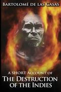 A Short Account of the Destruction of the Indies 