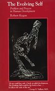 The Evolving Self: Problem and Process in Human Development (en Inglés)
