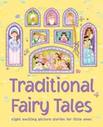 traditional fairy tales: eight exciting picture stories for little ones (en Inglés)