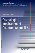 Cosmological Implications of Quantum Anomalies (en Inglés)