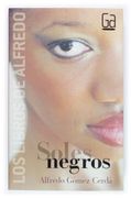 Soles Negros: Los Libros de Alfredo Gómez Cerdá: 1