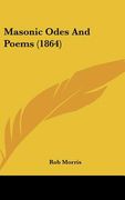 masonic odes and poems (1864) (en Inglés)