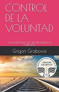 Control de la Voluntad: Las Enseñanzas de Grigori Grabovoi Sobre Dios