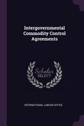 Intergovernmental Commodity Control Agreements (en Inglés)