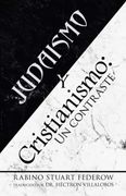 Judaismo y Cristianismo: Un Contraste