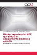Diseño Experimental mef que Simula el Acoplamiento Timpánico Osicular