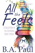All the Feels Volume 3: A Collection of six Inspiring Short Stories (en Inglés)