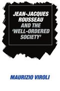 Jean-Jacques Rousseau and the 'well-Ordered Society' (en Inglés)