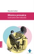 Música Prosaica (Cuatro Piezas Sobre Traducción)