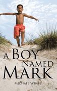 A Boy Named Mark (en Inglés)
