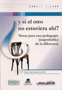 ¿y si hubiera otro alli? - Carlos Skliar - Mino y Davila
