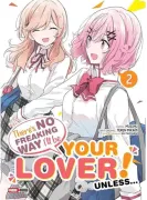 There's no Freaking way I'll be Your Lover Unless 2 (in Spanish)