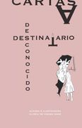 CARTAS A DESTINATARIO DESCONOCIDO