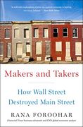 Makers and Takers: How Wall Street Destroyed Main Street (en Inglés)