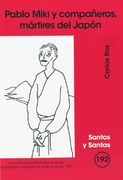 Pablo Miki y compañeros, mártires del Japón (SANTOS Y SANTAS)