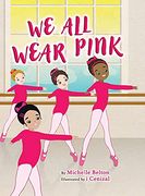 We all Wear Pink (en Inglés)
