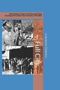 Full City: Gentrification, Hope VI, and the End of Public Housing Communities in San Francisco: 1970-2003 (en Inglés)