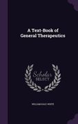 A Text-Book of General Therapeutics