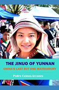 The Jinuo of Yunnan: China's Last but one Matriarchy (en Inglés)
