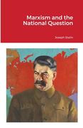 Marxism and the National Question (en Inglés)