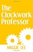 The Clockwork Professor (New Providence Theatre) (en Inglés)